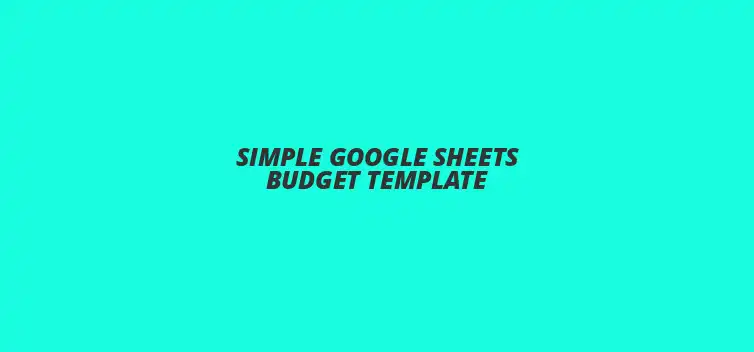 Monthly budget template in Google Sheets
