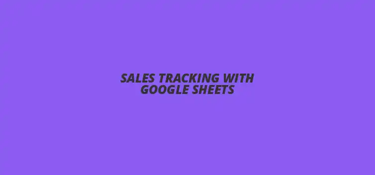 Sales tracking dashboard in Google Sheets for effective data management.