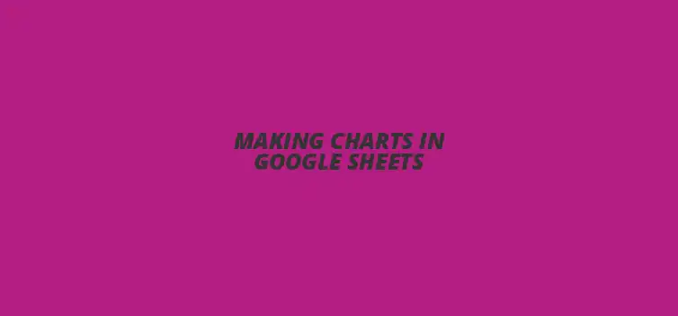 Creating visually appealing charts in Google Sheets for effective data visualization.